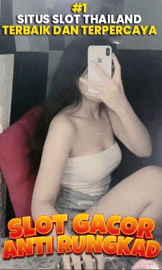 Slot Thailand 🍭 Situs Link Slot Gacor 2024 Server Thailand