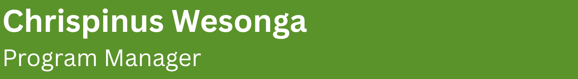 Sign displaying the name "Chrispinus Wesonga" and the title "Program Manager" on a green background.