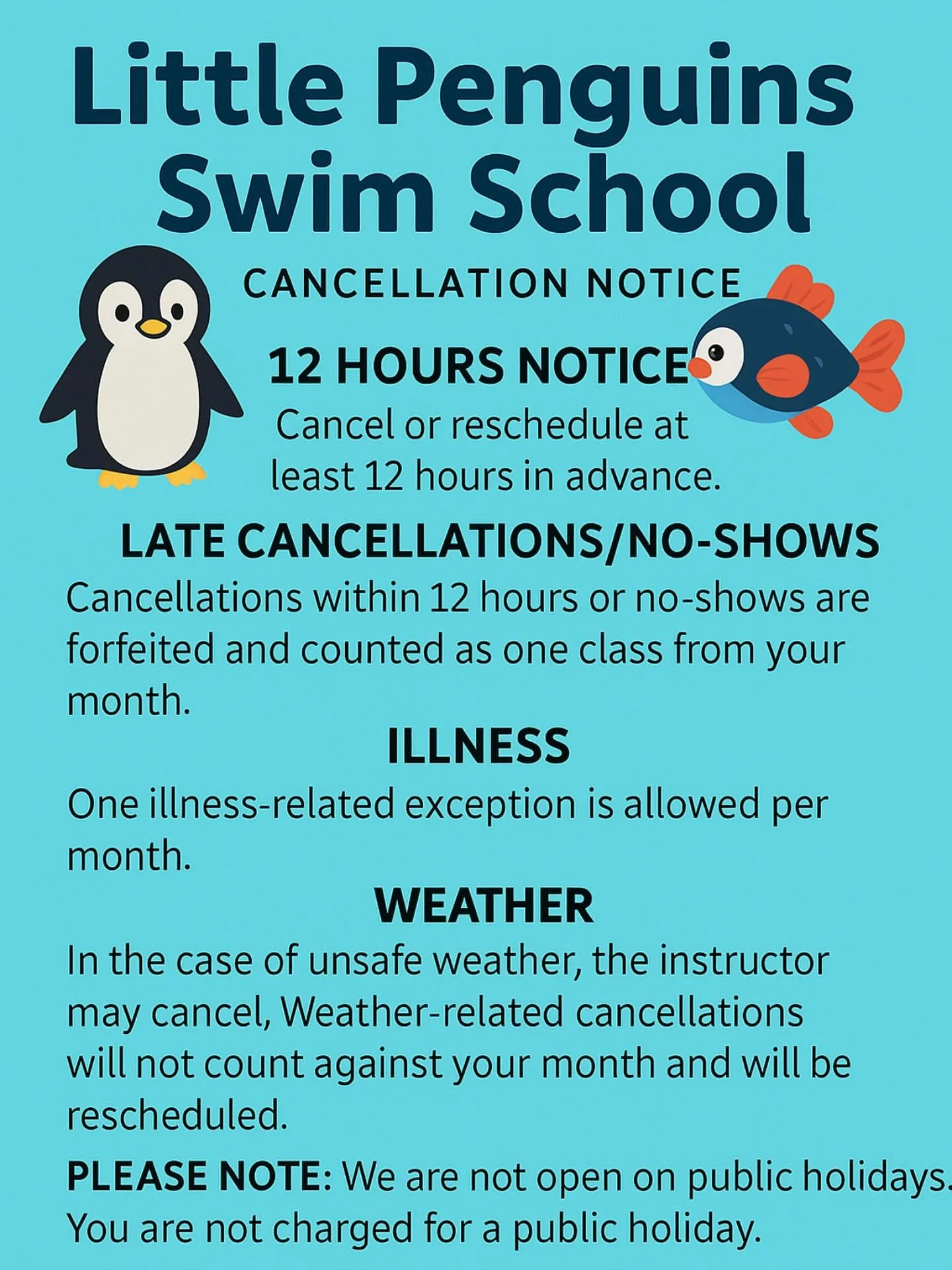 Please Note Our Cancellation Policy
At Little Penguins Swim School, we strive to keep everyone happy and swimming! 💦
If we need to cancel a lesson for any reason, we will always make a plan to reschedule&mdash;even if it&rsquo;s the following month.