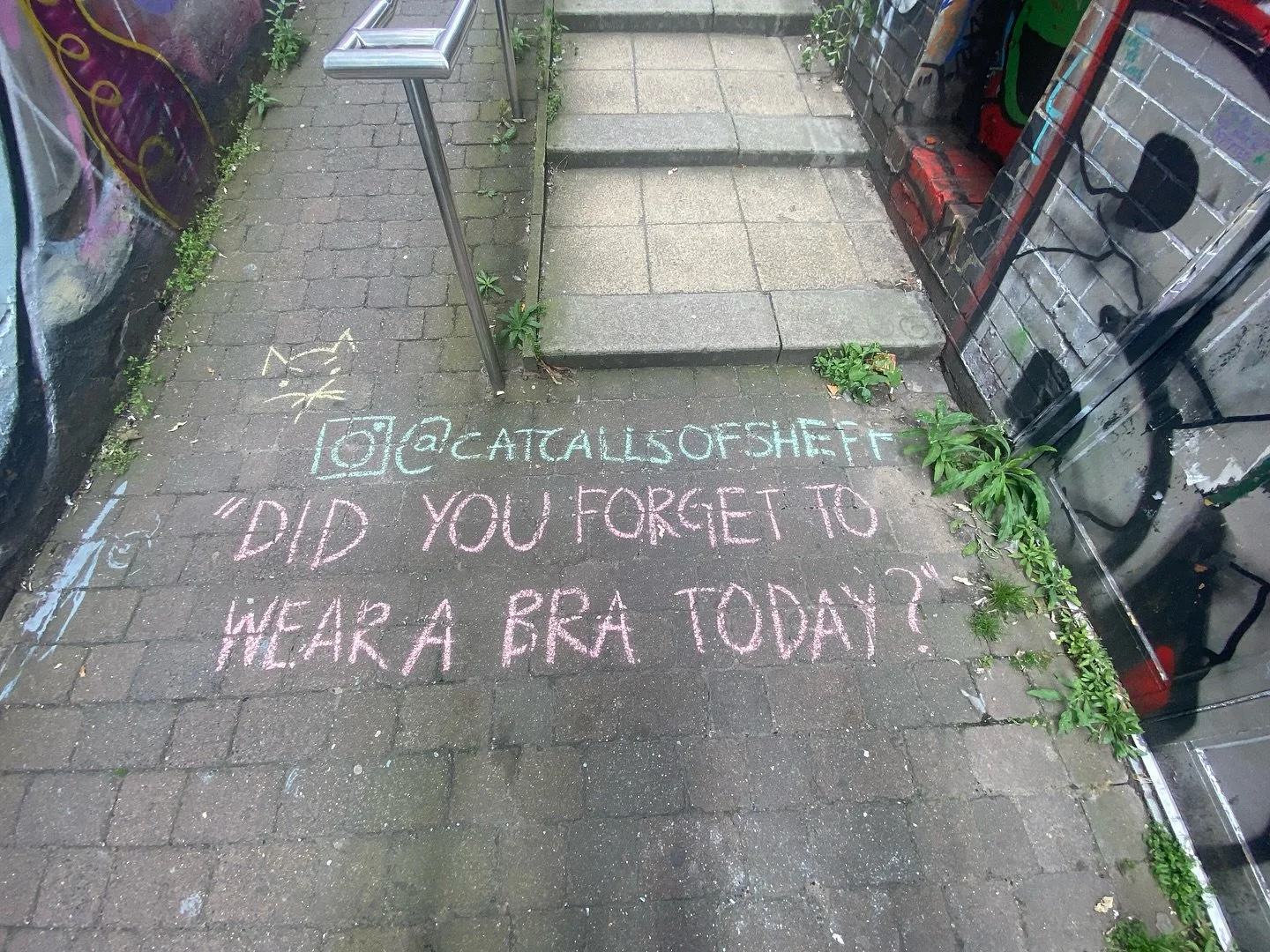 📍 Chalked on Grinders Hill

&ldquo;I walked past two men and one of them shouted &ldquo;did you forget to wear a bra today babe?&rdquo; and they both started laughing loudly as I had to pretend I hadn&rsquo;t heard them and walk away. I was so mad a