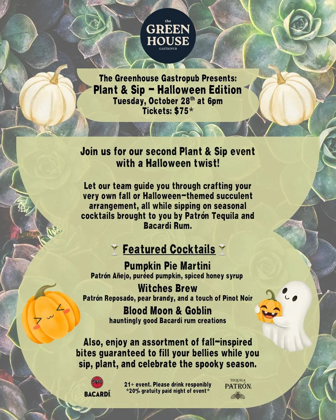 Join us for our second Plant &amp; Sip event &mdash; an evening of creative fun with a Halloween twist!

🗓 Tuesday, October 28th at 6:00 PM
📍 The Greenhouse Gastropub

Let our team guide you through crafting your very own fall or Halloween-themed s