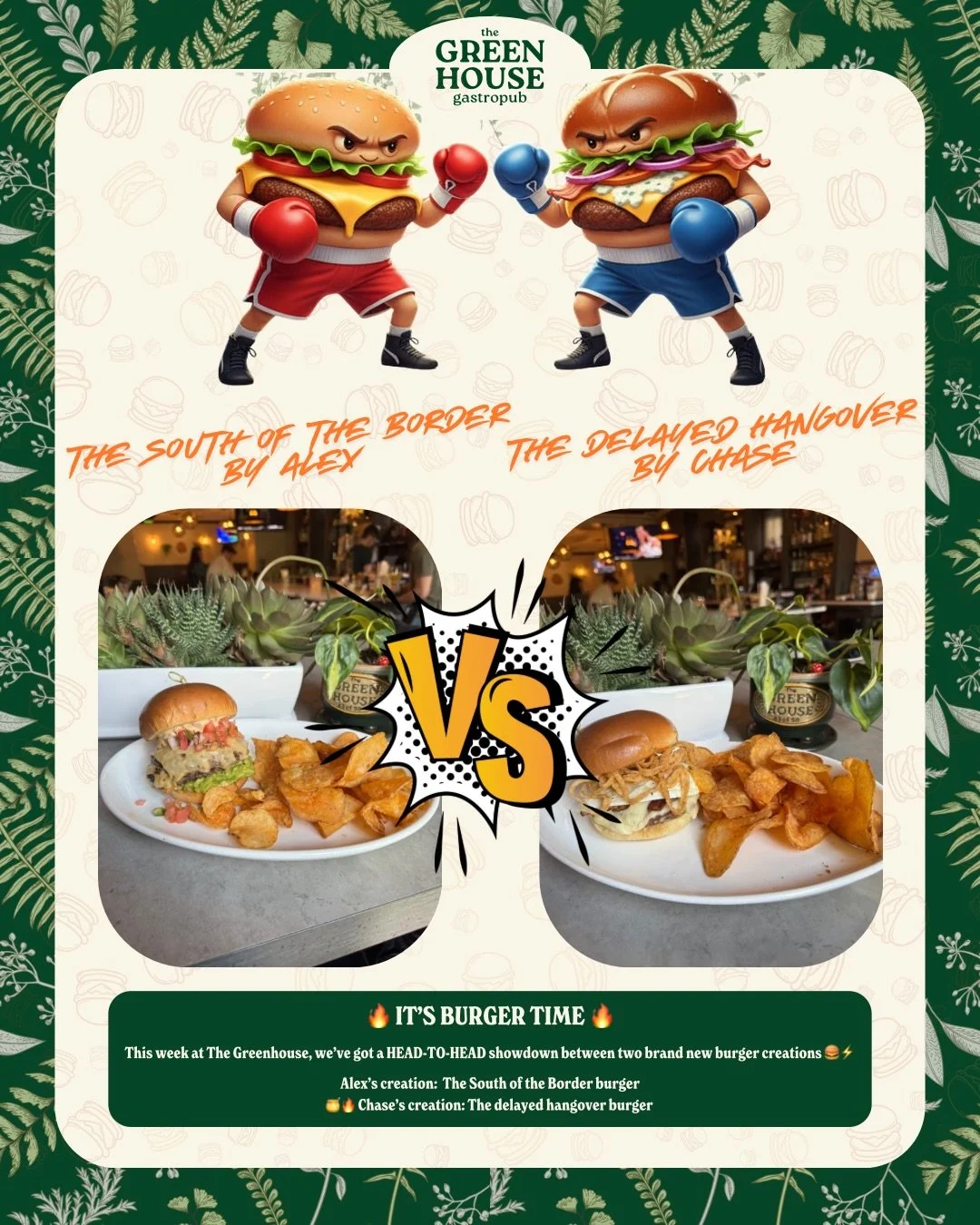 🔥 IT&rsquo;S BURGER TIME at The Greenhouse 🔥

Every Tuesday starting at 4PM &mdash; $10 BURGERS 🍔

This week we&rsquo;ve got a HEAD-TO-HEAD showdown you don&rsquo;t want to miss 👀⚡

🥊 Alex&rsquo;s Creation: The South of the BorderDouble patties,