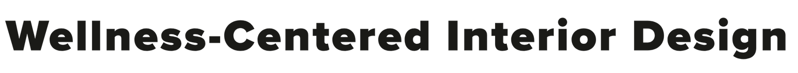 Text that reads 'Wellness-Centered Interior Design' in bold black letters on a plain white background.