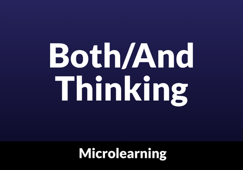 Both/And Thinking