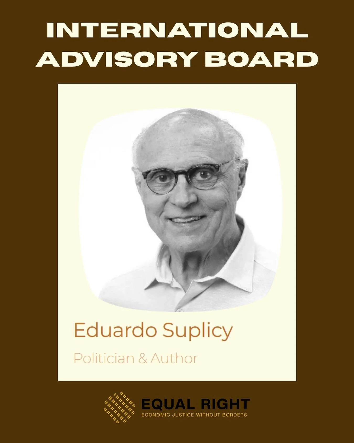 ✨ Temos uma novidade especial: o ex-senador e atual deputado estadual por S&atilde;o Paulo Eduardo Suplicy agora integra nosso Conselho Consultivo Internacional!

Economista, professor e hist&oacute;rico defensor da renda b&aacute;sica, Suplicy &eacu