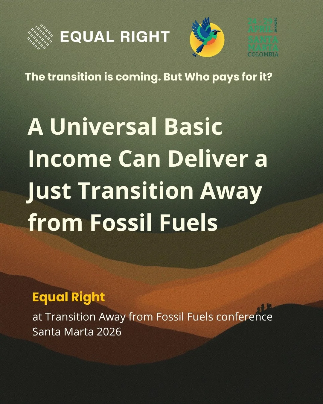 A Universal Basic Income can deliver a just transition away from Fossil fuels.

Check our latest blog to learn more: link in Bio

At the Transition Away from Fossil Fuels Conference in Santa Marta? 

Our team from Equal Right is here! If you're inter