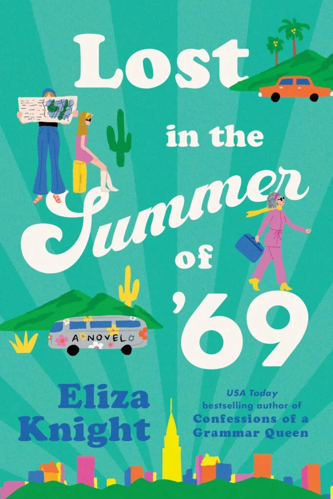 In Conversation with Eliza Knight - Lost in the Summer of '69