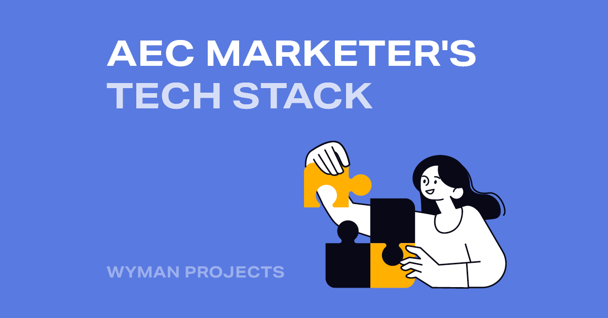 AEC Marketer’s Tech Stack