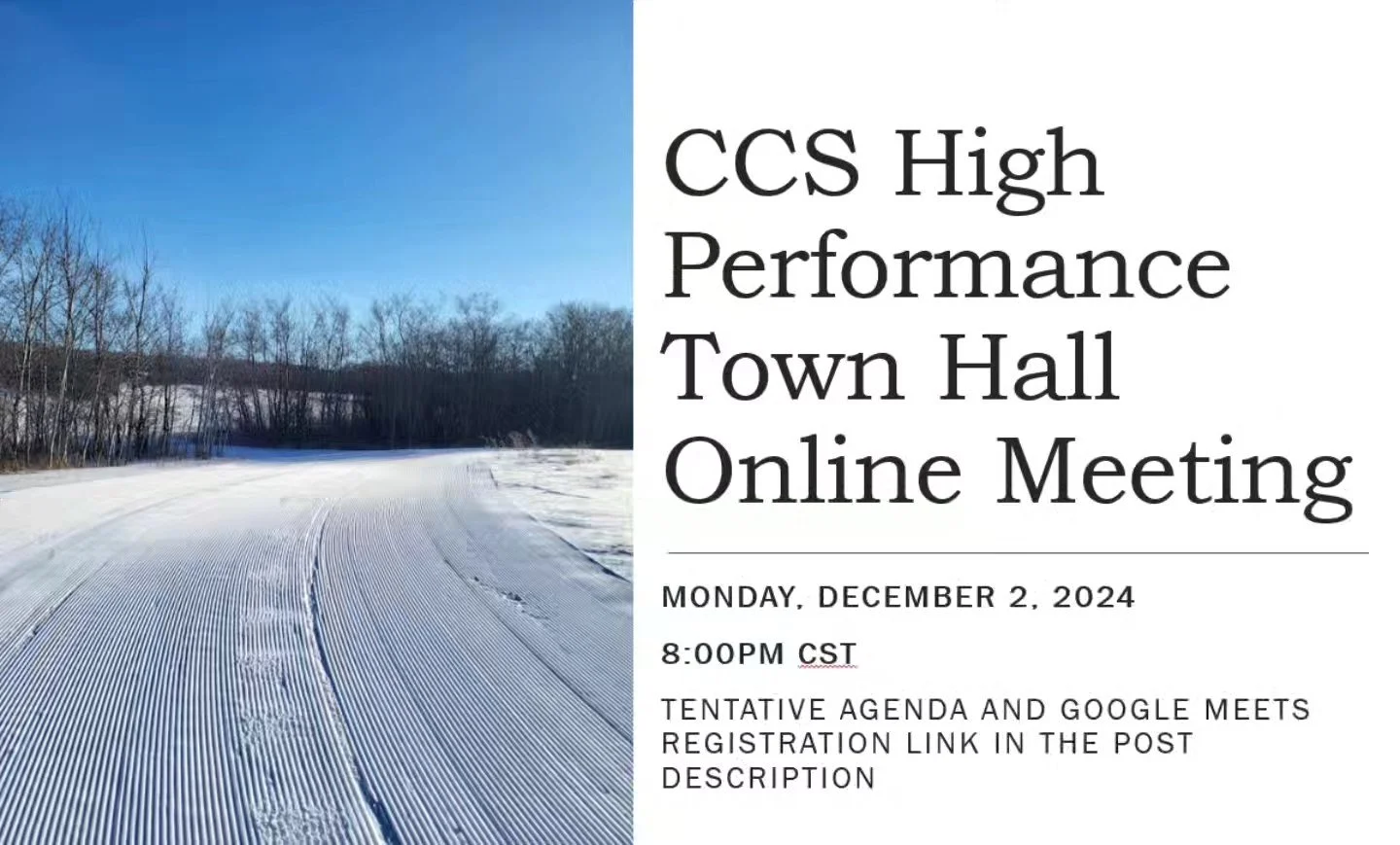 **The link to further information is in our account bio, and posted on the main page of crosscountrysask.ca**

Join the High Performance Committee at 8pm on Monday, December 2nd for the CCS HP Town Hall Online Meeting.

Please register for the call m