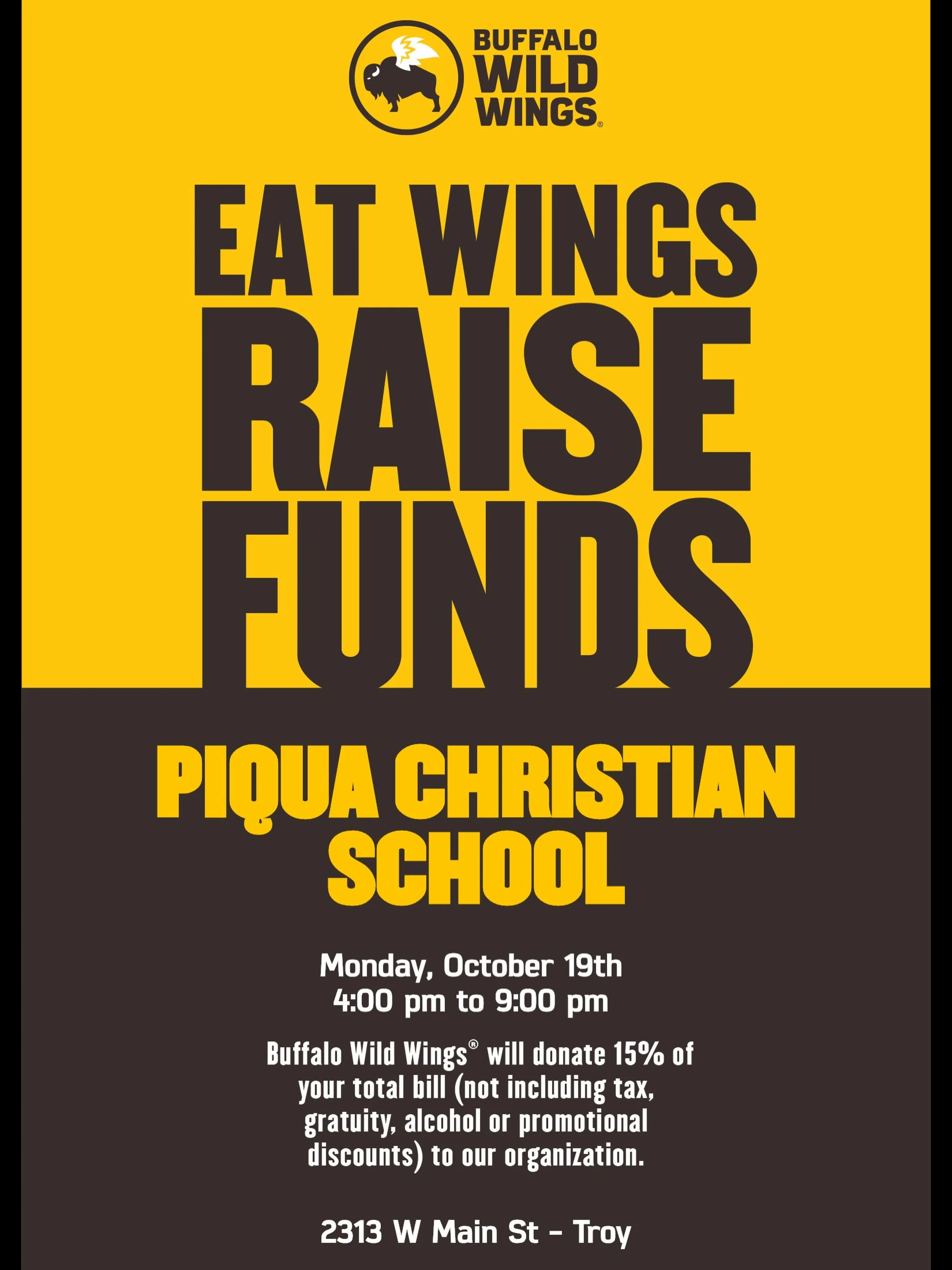 Mark Your Calendars! 🗓️

Buffalo Wild Wings in Troy is partnering with PCS! 🎉 15% of all proceeds from the evening will be donated directly back to Piqua Christian School!

These funds will help our Jr./Sr. High students attend school competitions,
