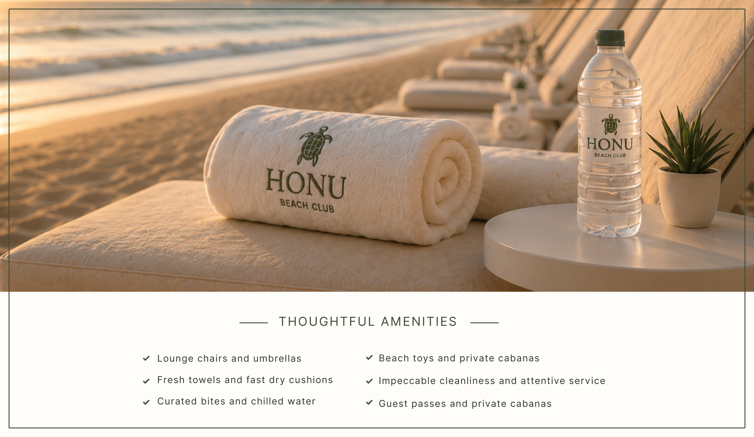 Honu Beach Club premium beach service and amenities including lounge chairs, umbrellas, fresh towels, chilled water and beachside refreshments in Miami Beach.