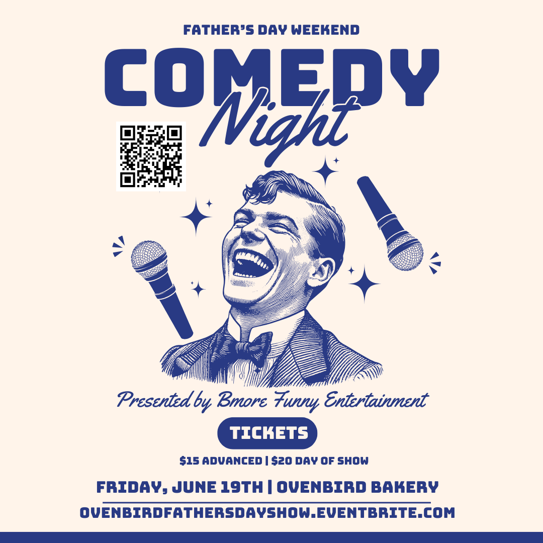 Father’s Day Weekend Comedy at Ovenbird Bakery