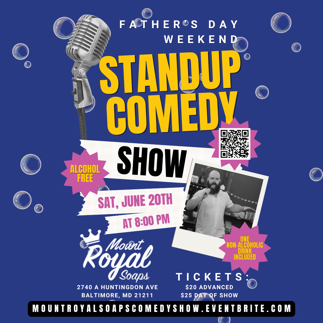 Father’s Day Weekend Comedy at Mount Royal Soaps