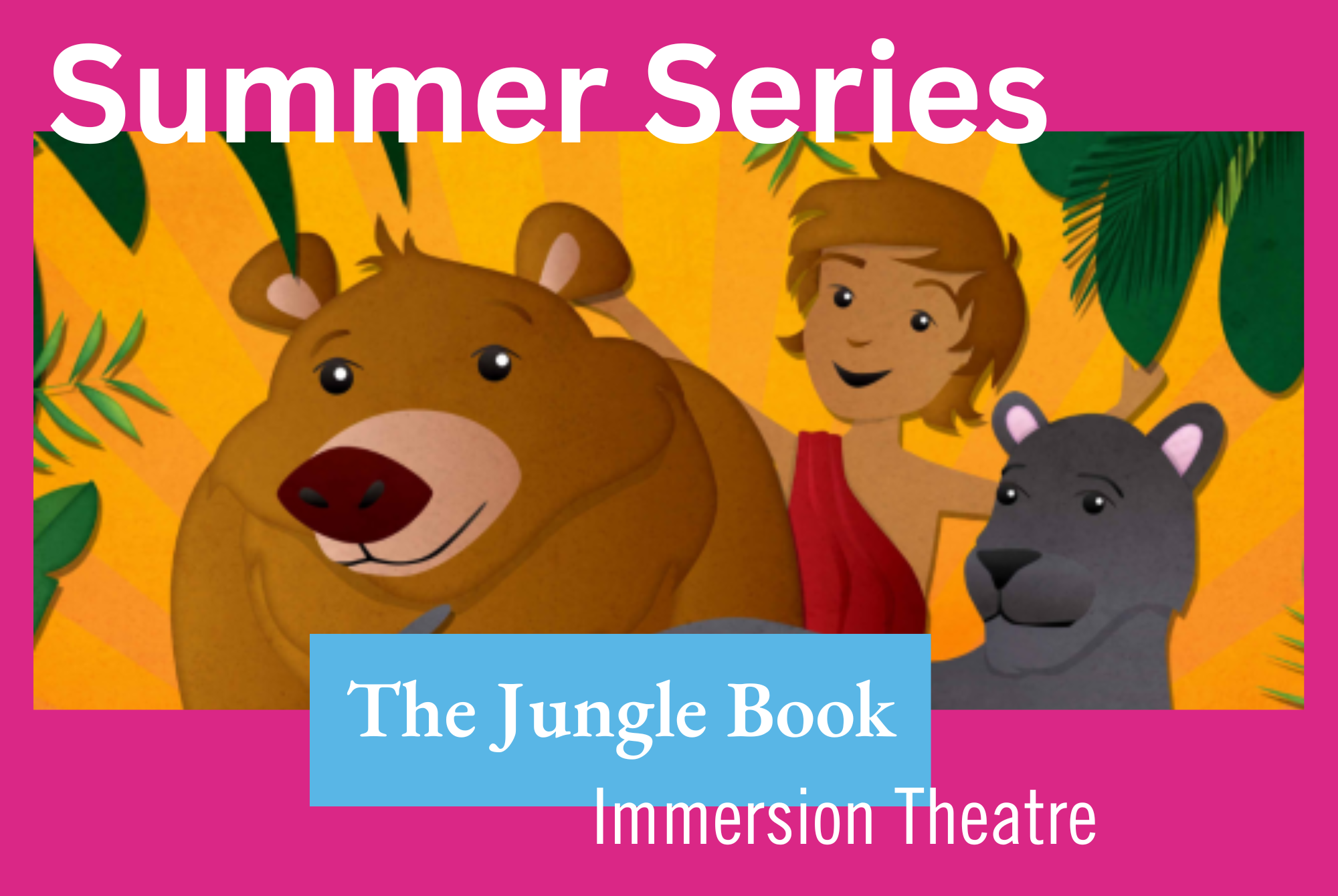 Garden Theatre – The Jungle Book