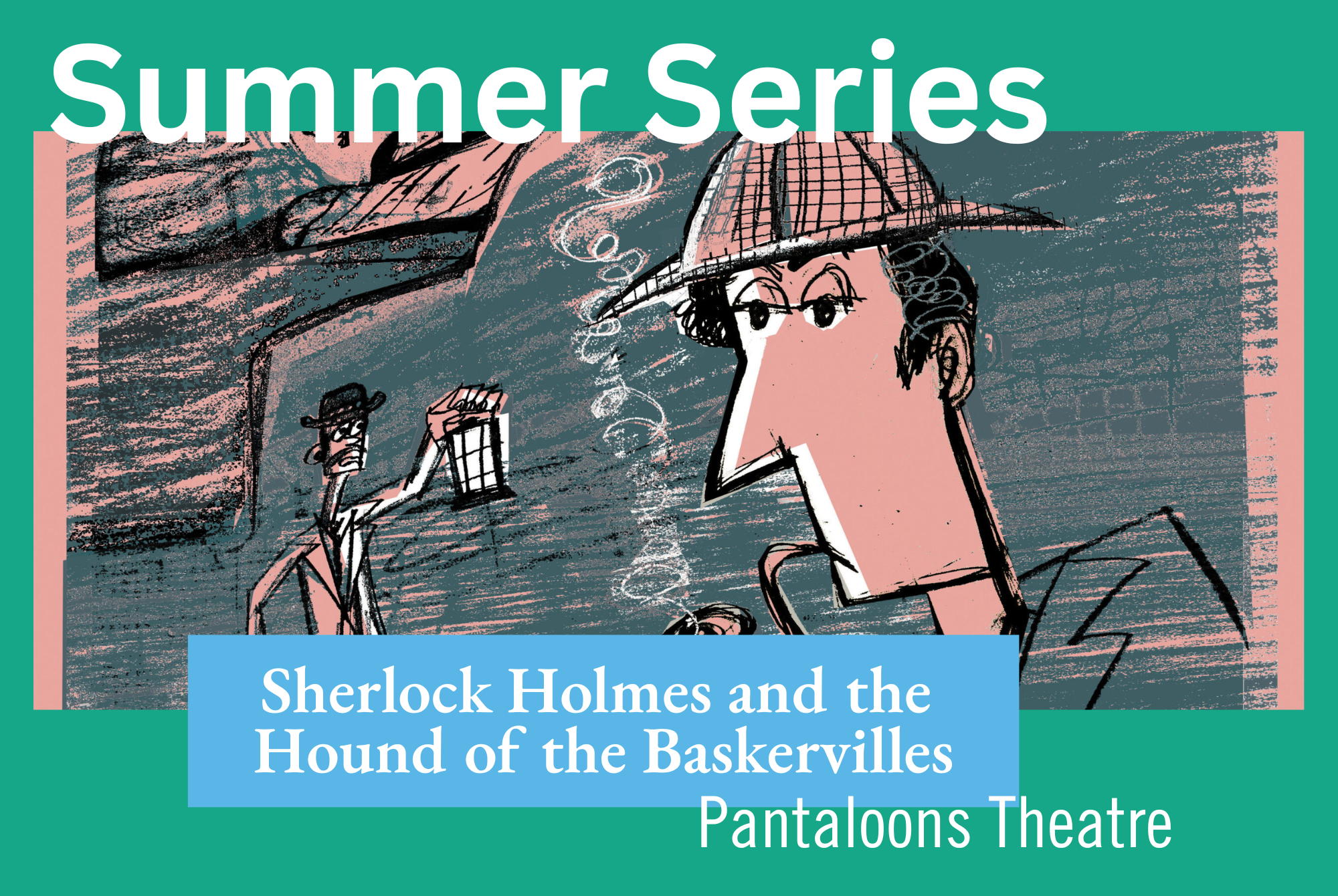 Garden Theatre – Sherlock Holmes &amp; The Hound of the Baskervilles&nbsp;