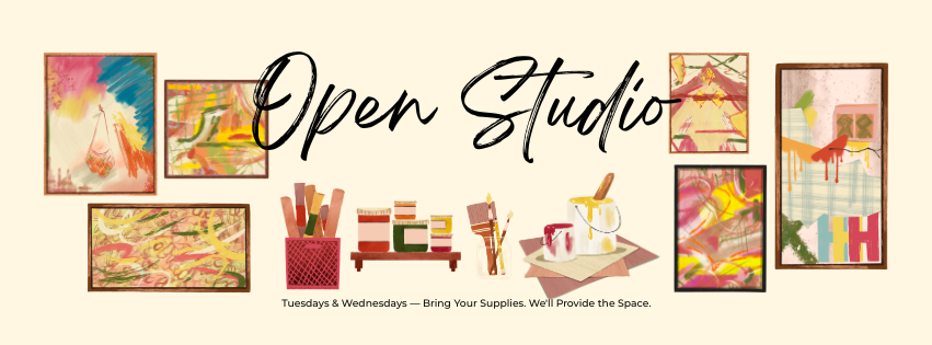 Open Studio on Tuesdays &amp; Wednesdays
