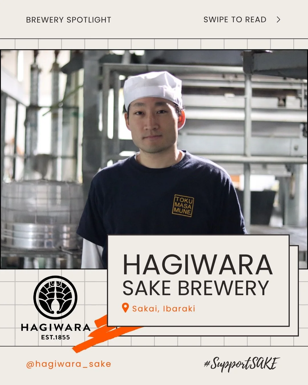 🍶Meet Hagiwara Sake Brewery &mdash; Founded in 1855, they uphold time-honored, hand-crafted brewing to create sake of exceptional quality. Led by certified Hitachi Toji Yasuhisa Hagiwara, they continue to honor Ibaraki&rsquo;s local rice and culture