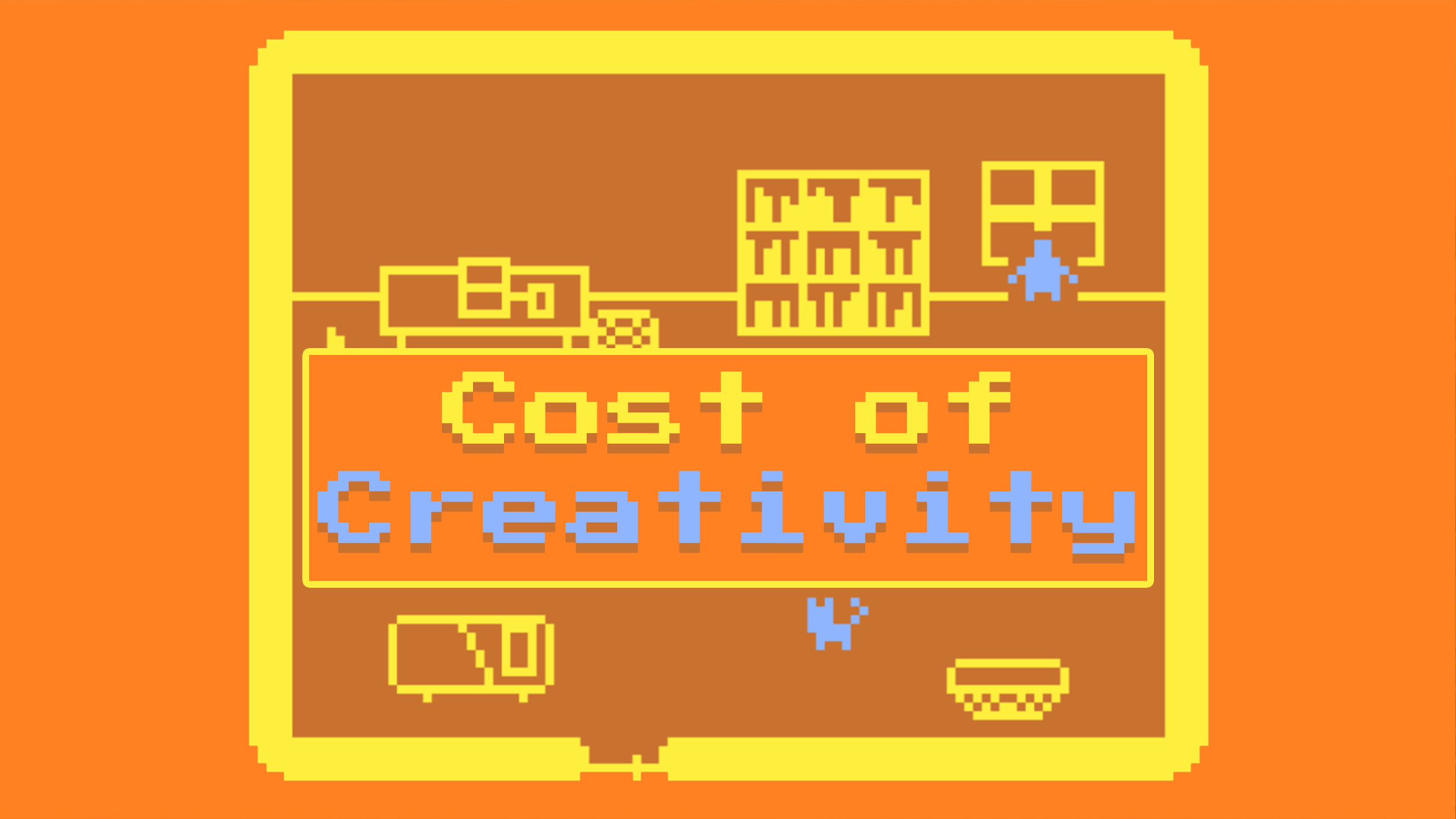 Cost of Creativity