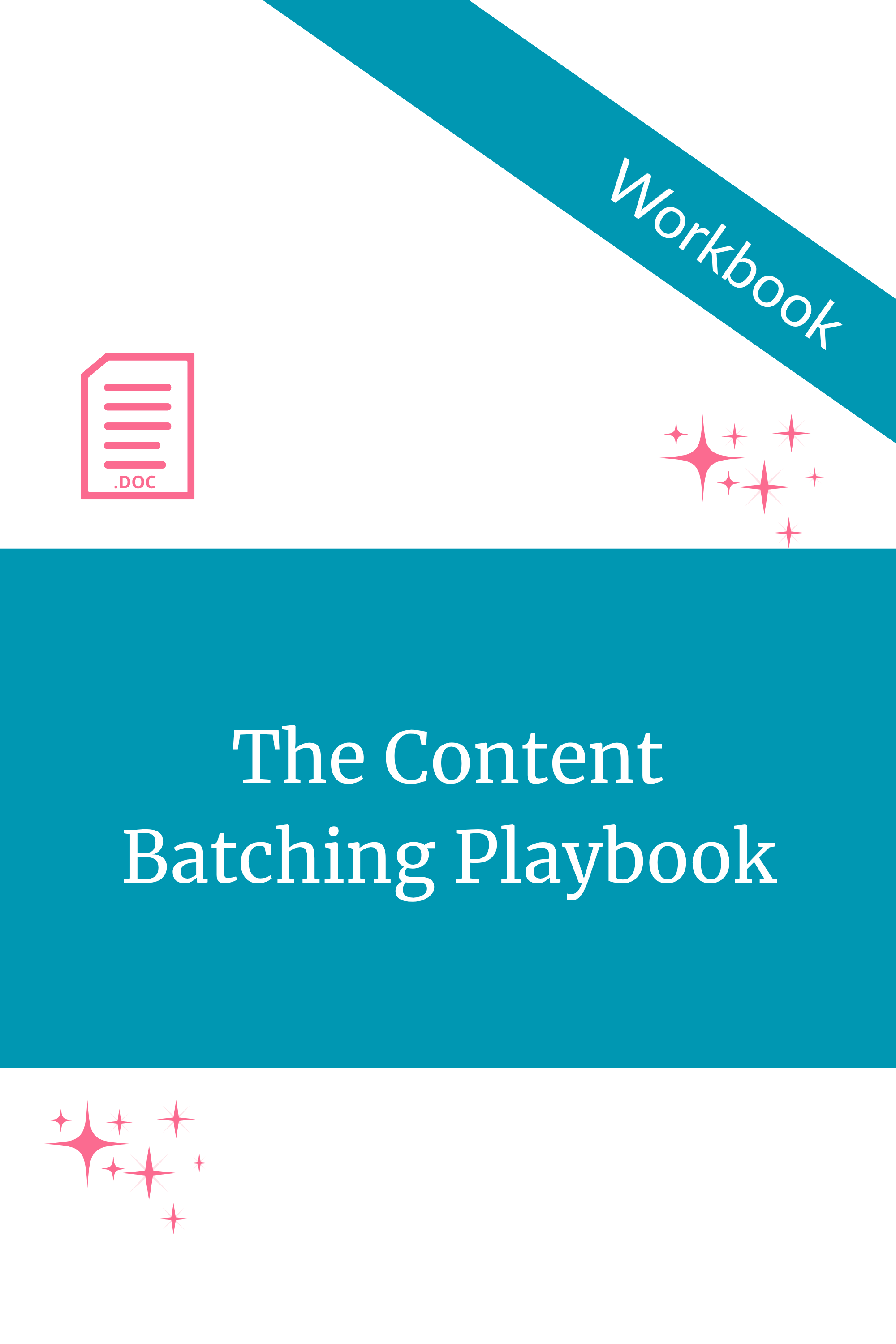 The Content Batching Playbook Workbook (Google Doc)