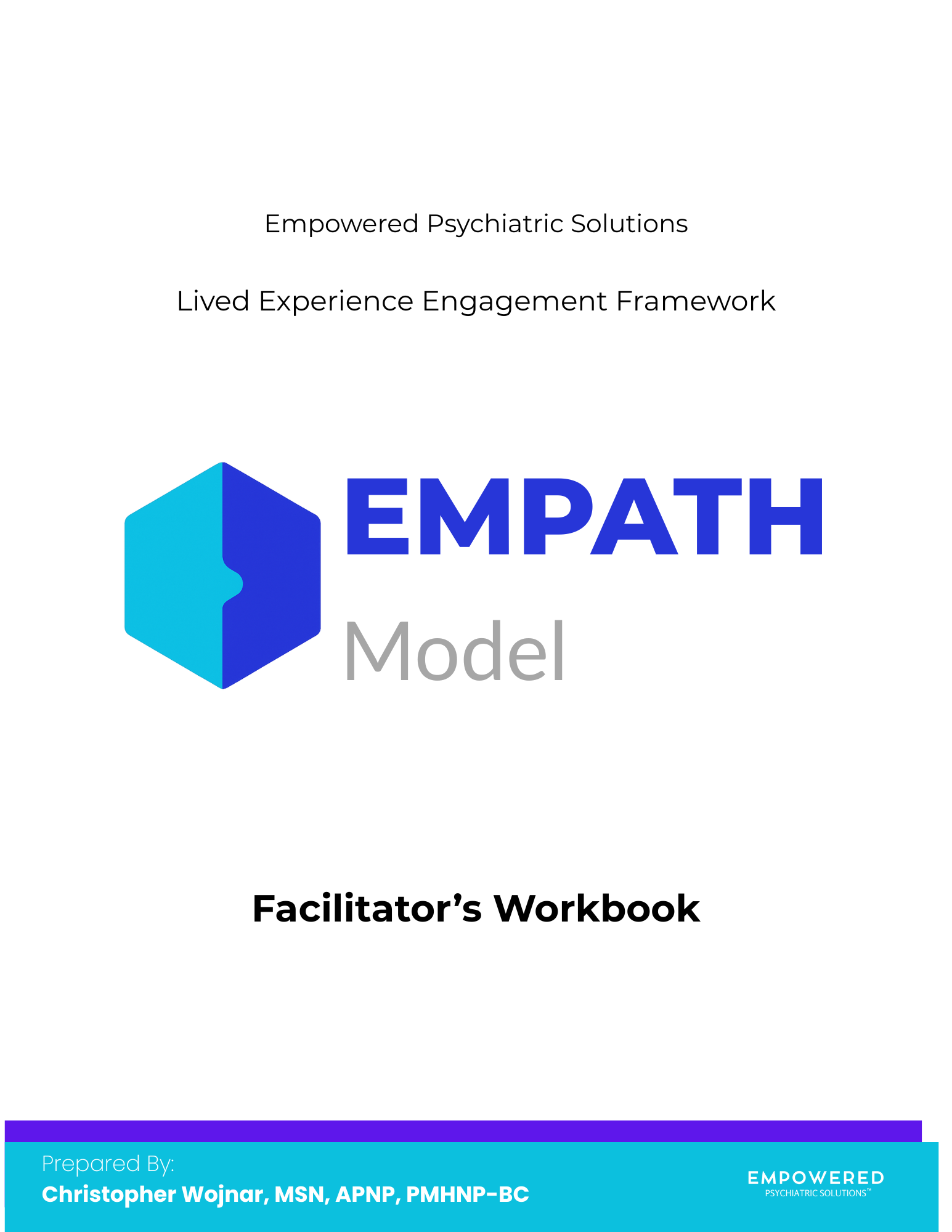 Cover page of the 'Empath Model' facilitator's workbook, with title 'Empowered Psychiatric Solutions Lived Experience Engagement Framework' and a logo of a hexagon with a split blue gradient.
