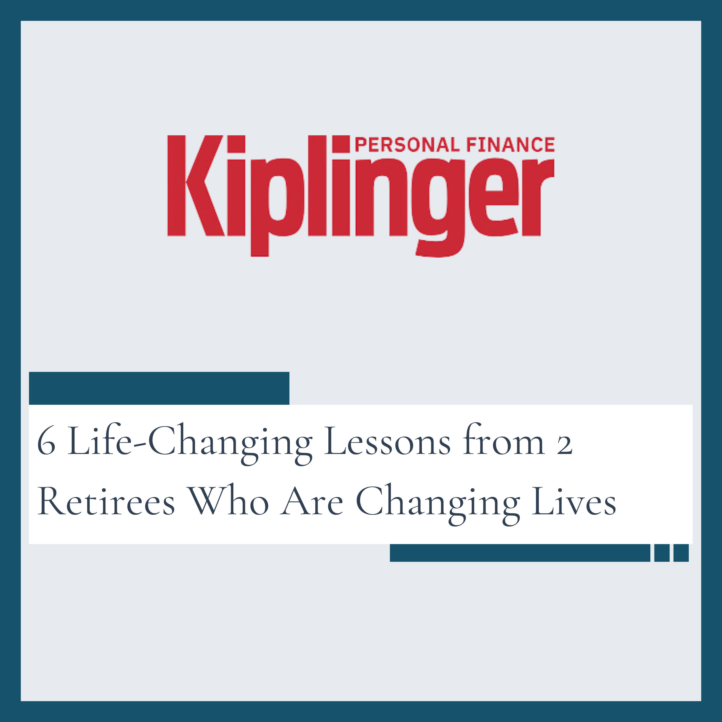 6 Life-Changing Lessons from 2 Retirees Who Are Changing Lives