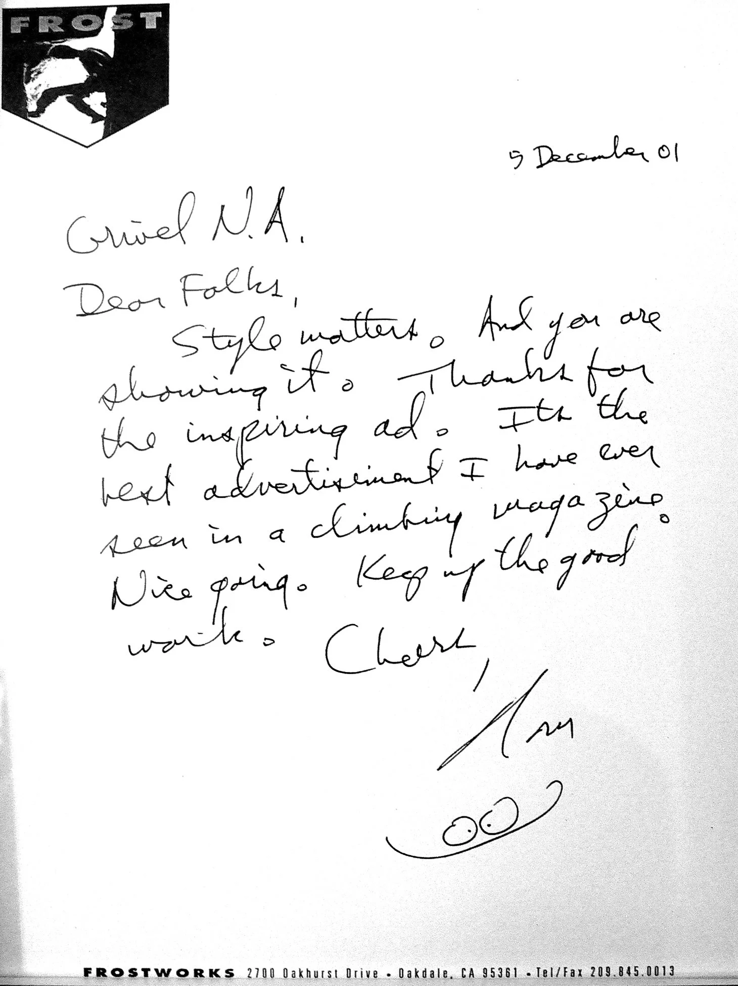 December 2001: Tom Frost wrote this letter after seeing a couple of the first Style Matters advertisements we ran to support Grivel North America. I thought it important to call out the best routes done in the purest style if only to educate the newc