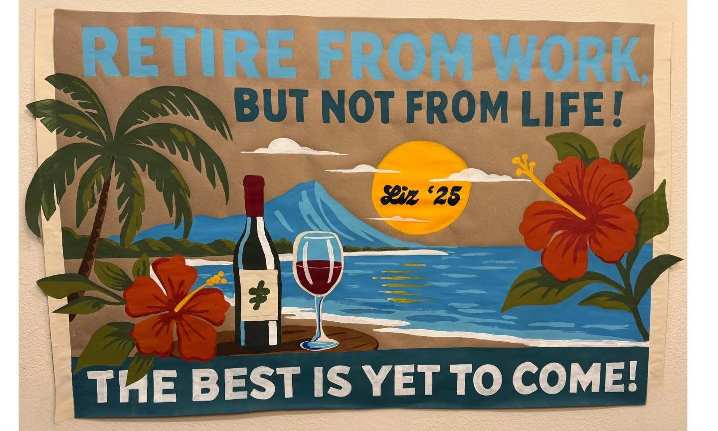 Retirement deserves a vibe and this banner brought all of it. Think Tommy Bahama meets wine lover, sunshine, and a well-earned slow-down. Custom art makes moments like this feel personal, not generic.

There are a lot of banner artists popping up the