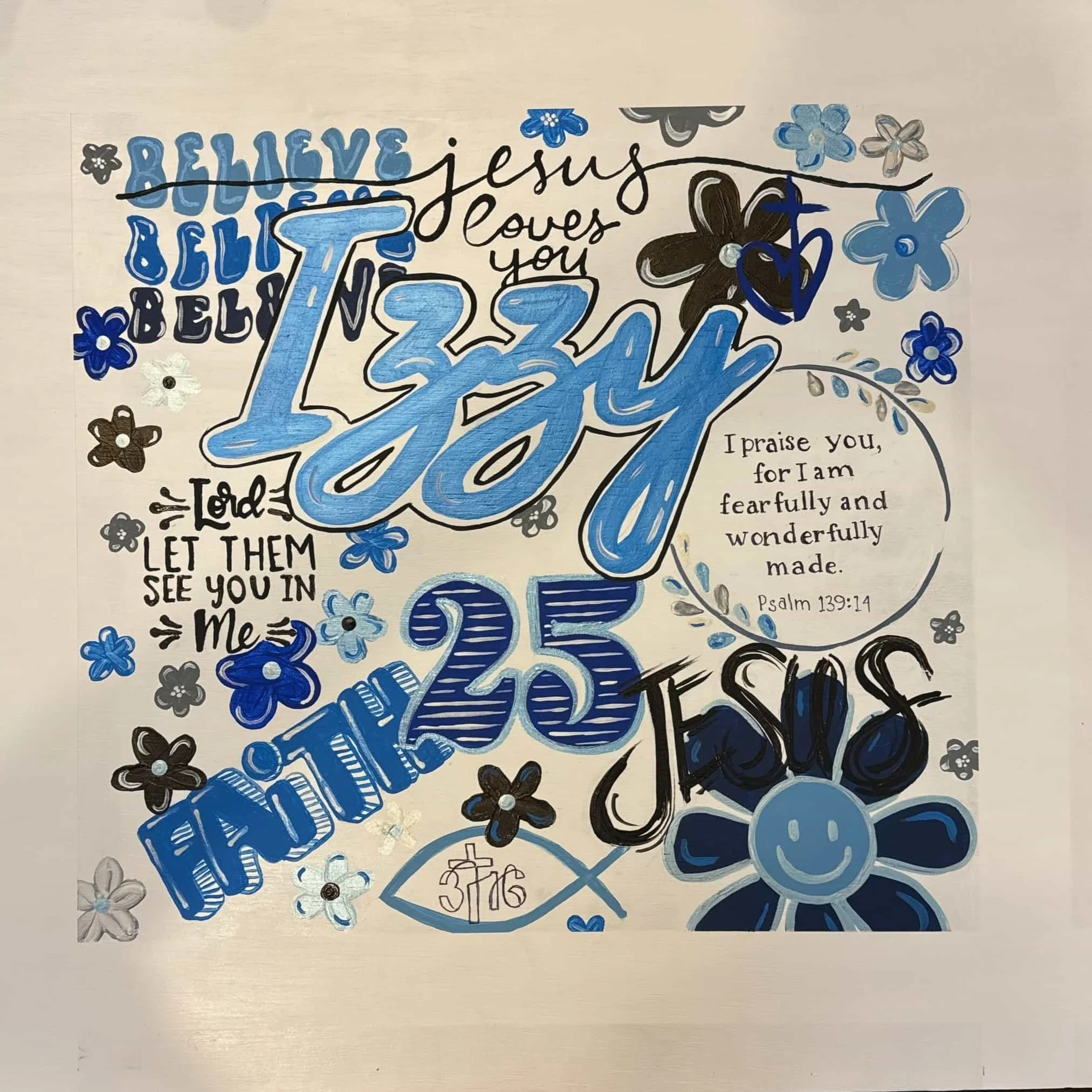 Colorful hand-drawn poster with phrases about faith and love, including 'I love Jesus,' '25th,' 'God,' and a Bible verse from Psalm 139:14, decorated with flowers and smiley face designs.