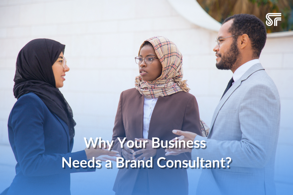 Why Your Business Needs a Brand Consultant?