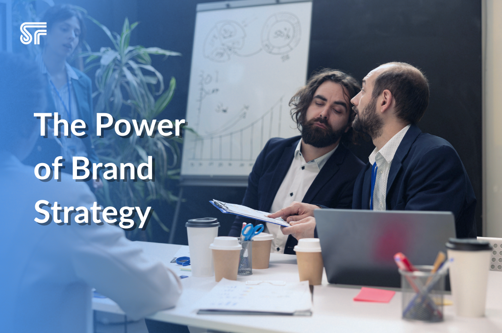 The Power of Brand Strategy