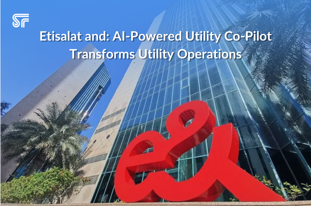 Etisalat and: AI-Powered Utility Co-Pilot Transforms Utility Operations