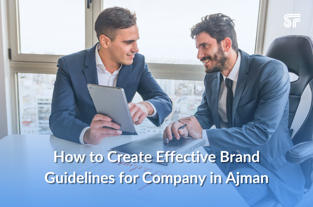 How to Create Effective Brand Guidelines for Company in Ajman