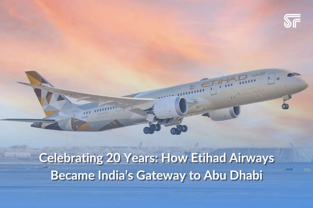 Celebrating 20 Years: How Etihad Airways Became India’s Gateway to Abu Dhabi