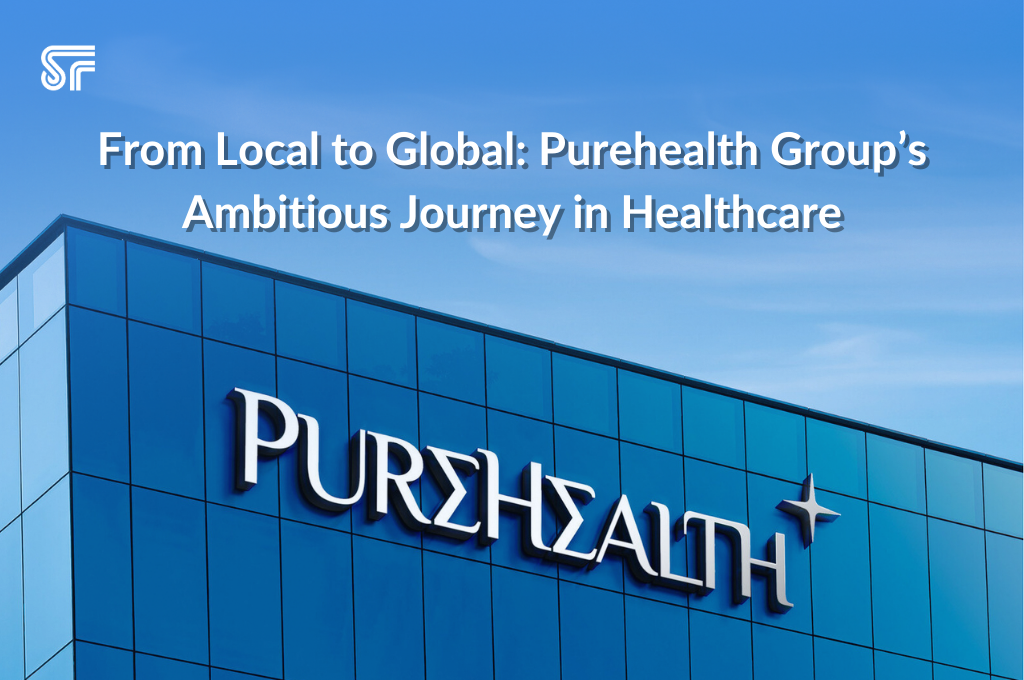 From Local to Global: Purehealth Group’s Ambitious Journey in Healthcare