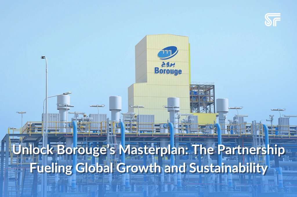 Unlock Borouge’s Masterplan: The Partnership Fueling Global Growth and Sustainability