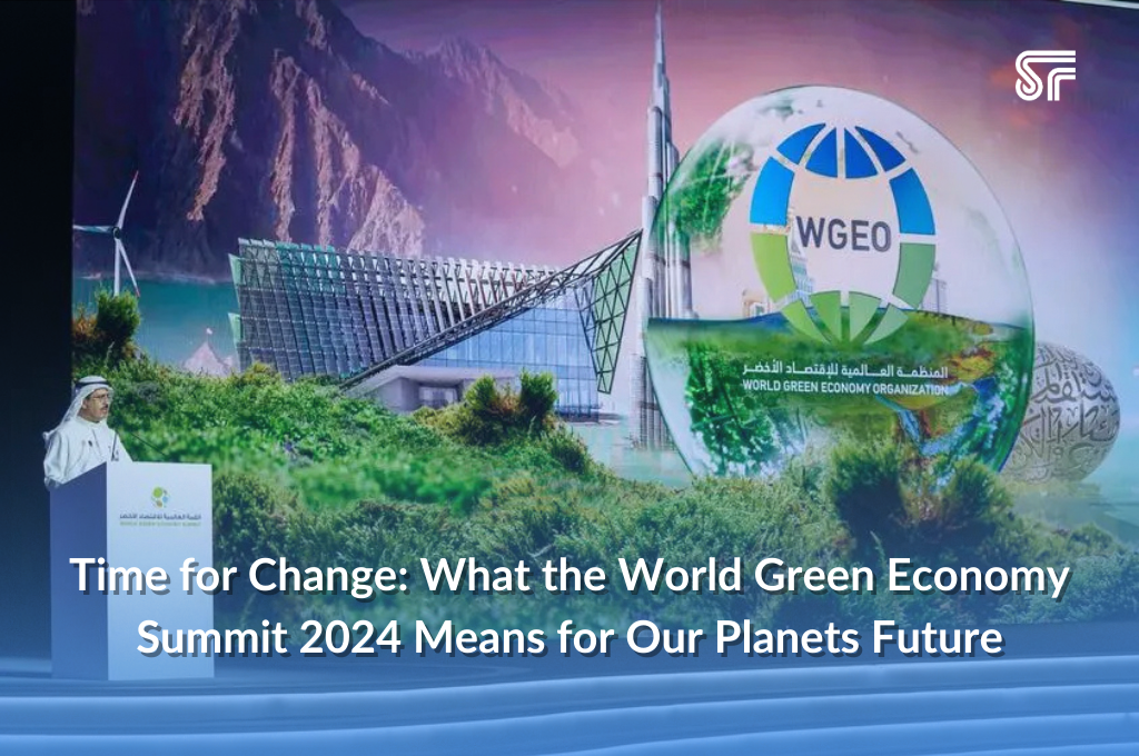 Time for Change: What the World Green Economy Summit Means for Our Planets Future