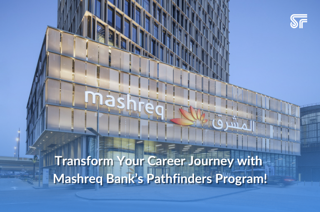 Transform Your Career Journey with Mashreq Bank’s Pathfinders Program!