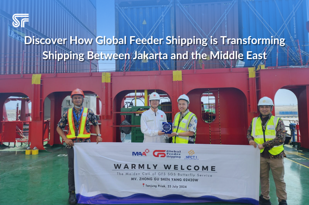Discover How Global Feeder Shipping is Transforming Shipping Between Jakarta and the Middle East