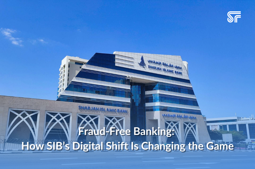 Fraud-Free Banking: How SIB’s Digital Shift Is Changing the Game