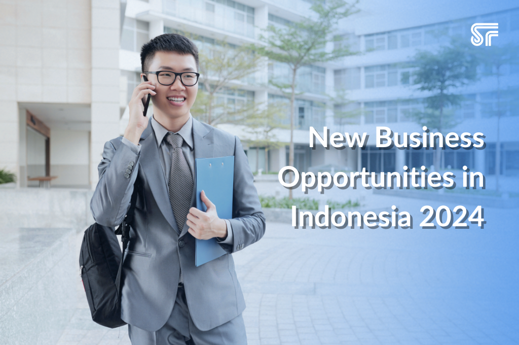 New Business Opportunities in Indonesia 2024