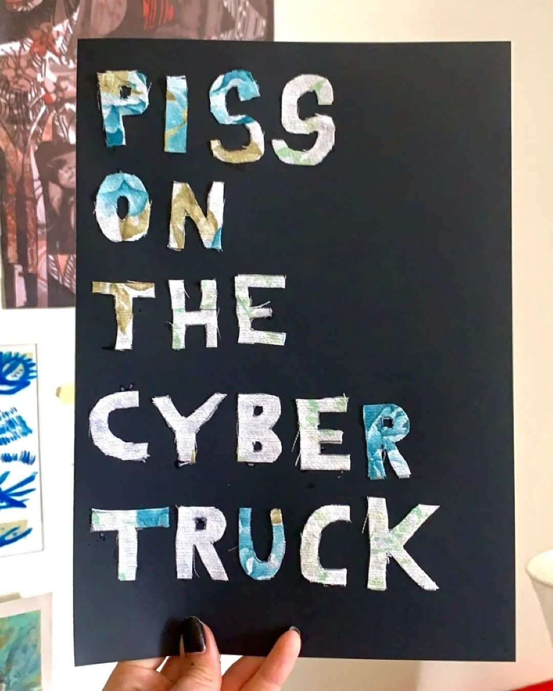 piss on the cyber truck
fabric on paper