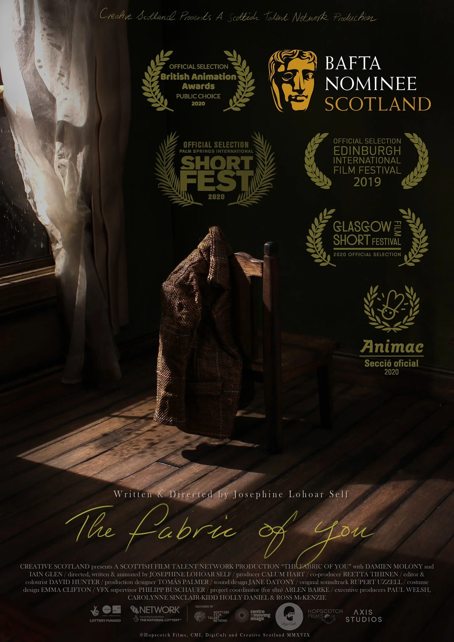 Poster for a Scottish film titled 'The Fabric of You,' written and directed by Josephine Lohoar Self. The poster features a wooden chair with a coat draped over it, positioned on a wooden floor near a window with curtains. The background is dark and the scene is lit by natural light coming through the window. The poster lists various film festival awards and nominations, including BAFTA Scotland, Edinburgh International Film Festival, Glasgow Short Film Festival, Palm Springs International ShortFest, and Animac. It also includes credits for the film's cast and crew and logos of supporting organizations.