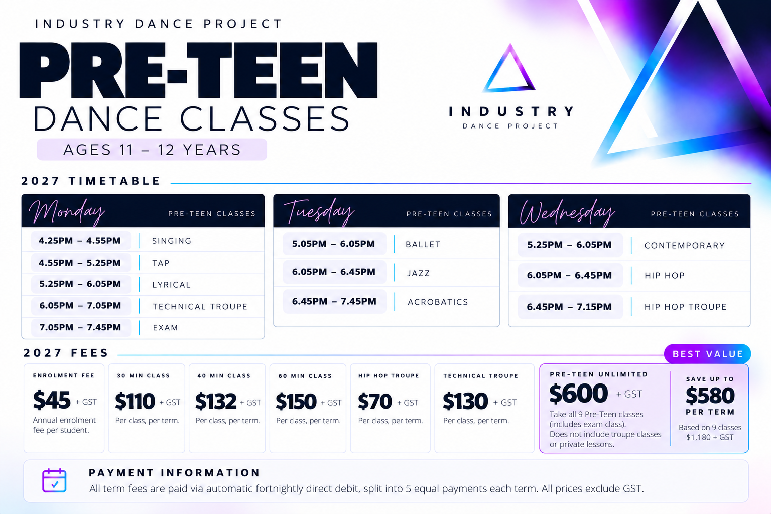 Industry Dance Project 2027 Pre-Teen dance timetable and fees for ages 11 to 12 in Mandurah, including ballet, jazz, hip hop, contemporary, lyrical, acrobatics, tap, singing, exams and troupes.