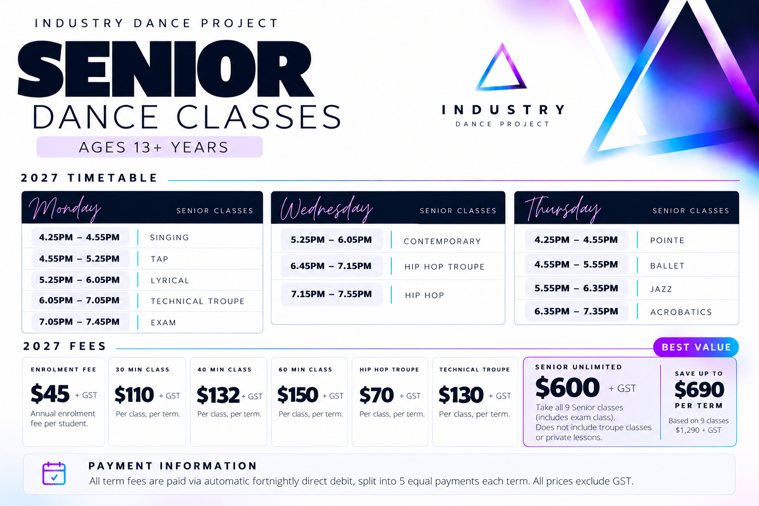 Industry Dance Project 2027 Senior dance timetable and fees for ages 13 and over in Mandurah, including ballet, pointe, jazz, hip hop, contemporary, lyrical, acrobatics, tap, singing, exams and troupes.