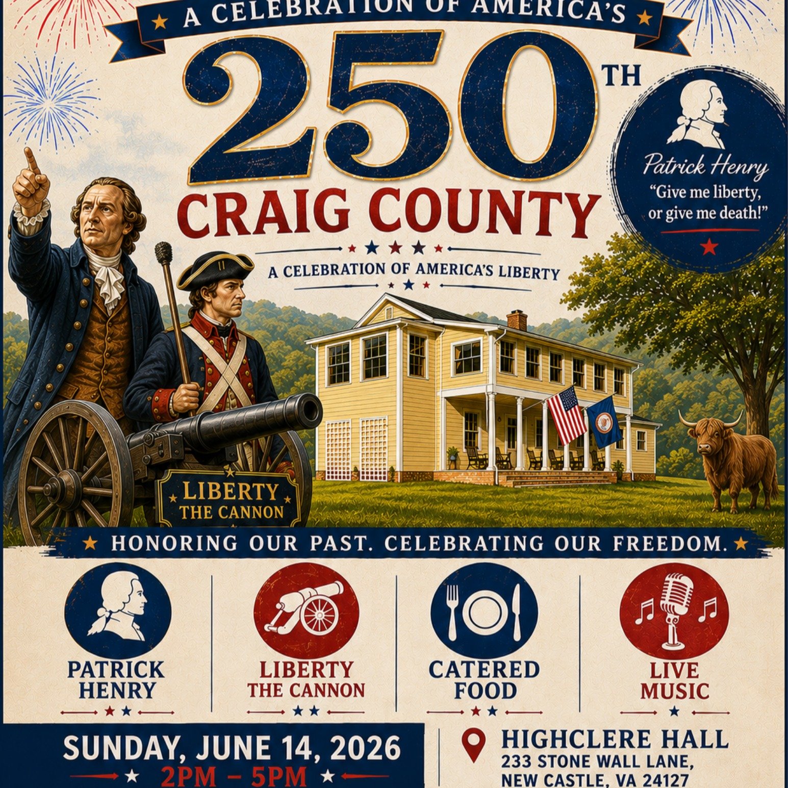 🇺🇸 Don&rsquo;t Miss the Celebration of the Summer! 🇺🇸

You&rsquo;re invited to Craig County&rsquo;s signature VA250 celebration &mdash; an unforgettable afternoon of history, hospitality, music, and patriotism at Highclere Hall.

🎆 Meet Patrick 