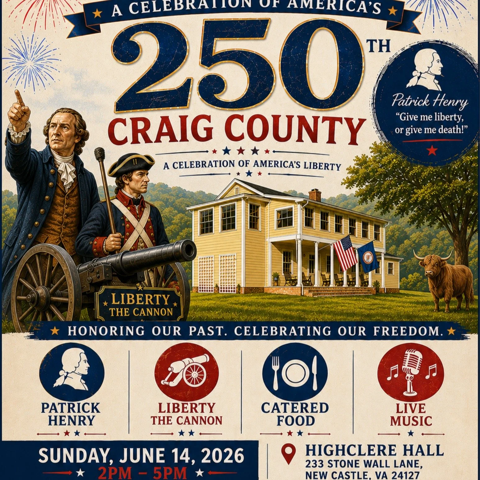 🇺🇸 Don&rsquo;t Miss the Celebration of the Summer! 🇺🇸

You&rsquo;re invited to Craig County&rsquo;s signature VA250 celebration &mdash; an unforgettable afternoon of history, hospitality, music, and patriotism at Highclere Hall.

🎆 Meet Patrick 