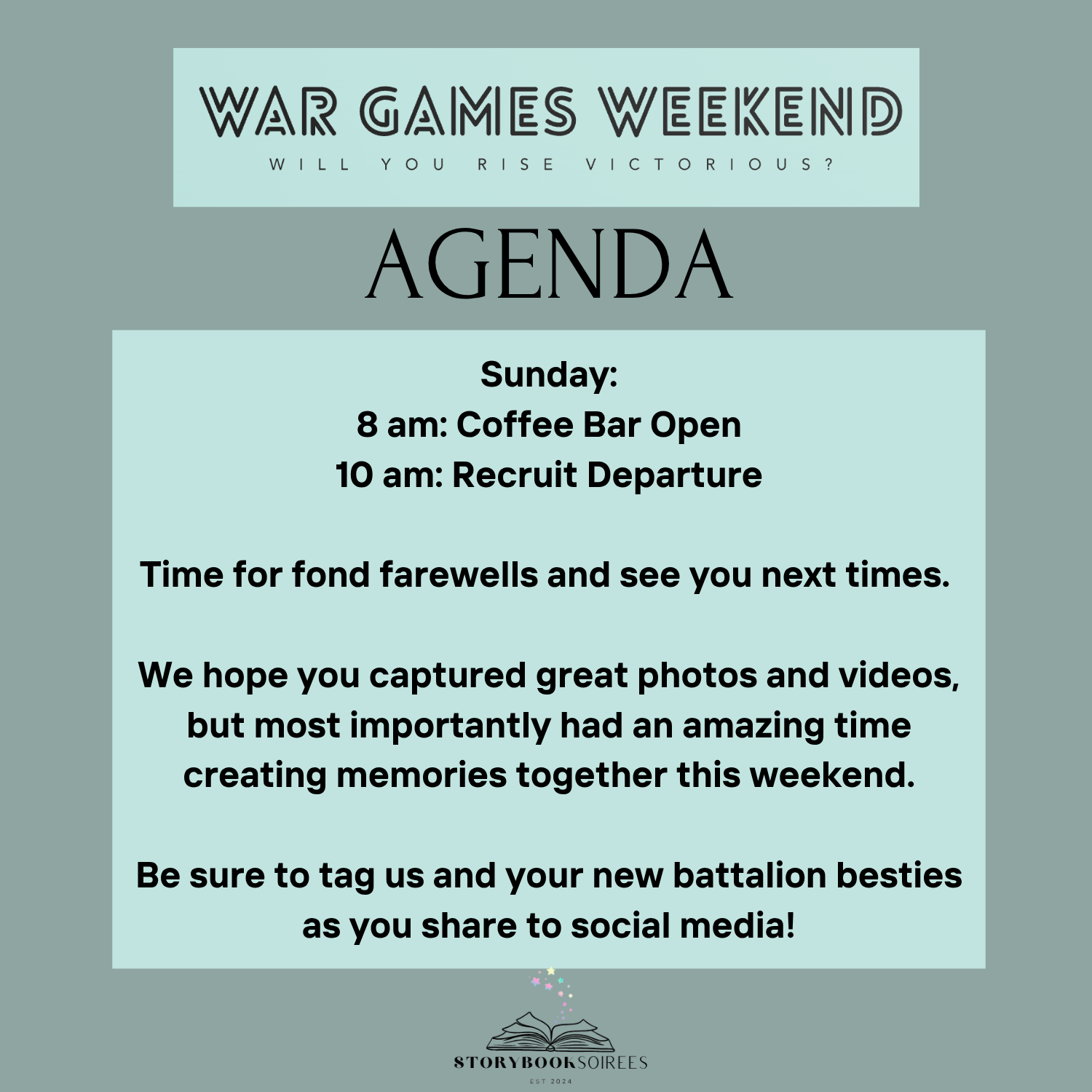 A digital graphic for 'War Games Weekend' featuring a Monday schedule and a message encouraging participants to share their photos and tag the event on social media, with the 'Storybook Soirees' logo and the year 2024 at the bottom.