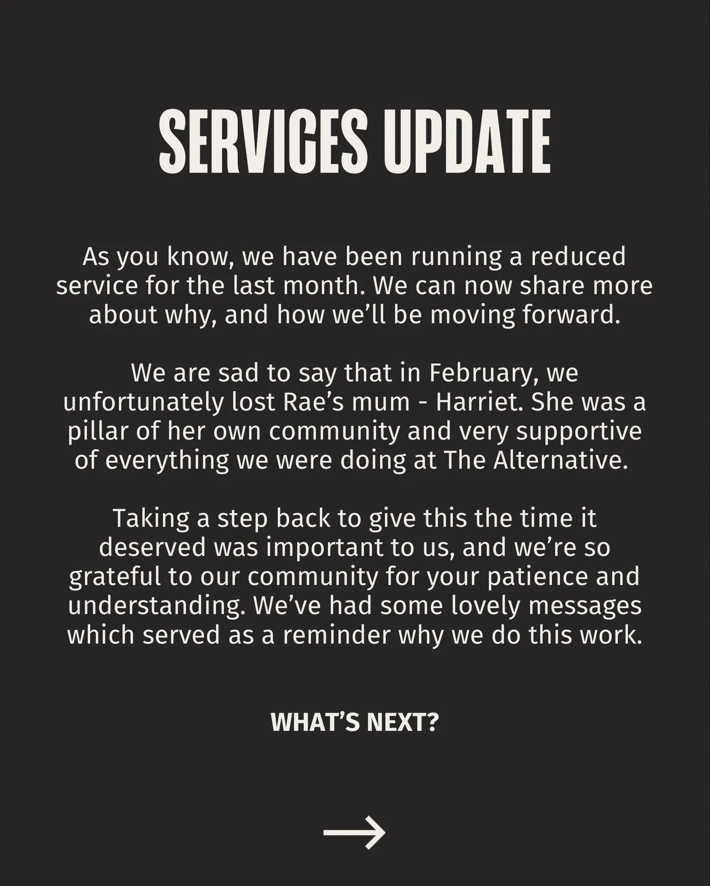 🤎 SERVICES UPDATE 🤎

As you know, we have been running a reduced service for the last month. We can now share more about why, and how we&rsquo;ll be moving forward.

We are sad to say that in February, we unfortunately lost Rae&rsquo;s mum - Harrie