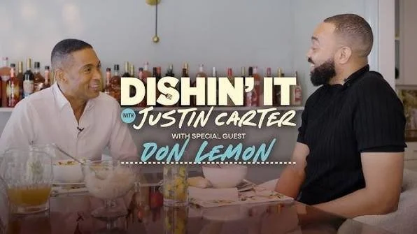 DISHIN' IT WITH JUSTIN CARTER FEAT. DON LEMON - 2026 TELLY AWARD