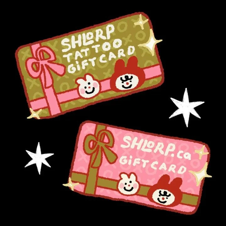 Hey there!! Looking to get a shlorp related gift this holiday season? (Or any season these are permanent additions haha).

Look no further! I have released both a digital only site gift card for merch and a physical tattoo gift card for payment towar